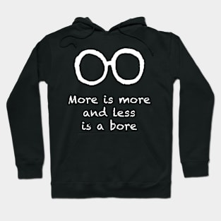 More Is More And Less Is A Bore Iris Apfel Memorial Hoodie